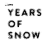 Sabine Wiesli – Years of Snow / Câline – CD Digipak (Membran)