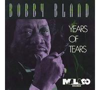 Years of Tears by Bobby Blue Bland (1993-08-27)