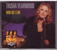 Yearwood, Trisha - How Do I Live [Import]