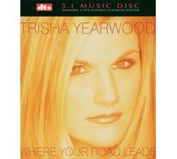 Yearwood, Trisha - Where Your Road Leads
