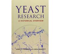 Yeast Research: A Historical Overview