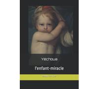 Yéchoua, l'enfant-miracle