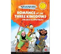 Yee, Patrick - Romance of the Three Kingdoms: The Brave Brothers