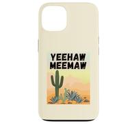 Yeehaw Meemaw Drôle, Mignon, Tendance, Campagne, désert, Cactus Coque pour iPhone 13