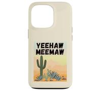 Yeehaw Meemaw Drôle, Mignon, Tendance, Campagne, désert, Cactus Coque pour iPhone 13 Pro