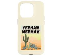 Yeehaw Meemaw Drôle, Mignon, Tendance, Campagne, désert, Cactus Coque pour iPhone 15 Pro