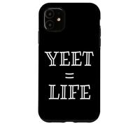 Yeet Equals Life - Funny Gamer YEET Meme for Yeeting Yeets Coque pour iPhone 11