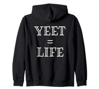 Yeet Equals Life - Funny Gamer YEET Meme for Yeeting Yeets Sweat à Capuche