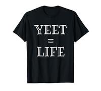 Yeet Equals Life - Funny Gamer YEET Meme for Yeeting Yeets T-Shirt
