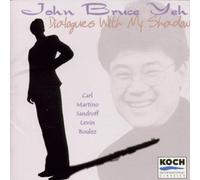 Yeh, John Bruce - Dialogues with My Shadow