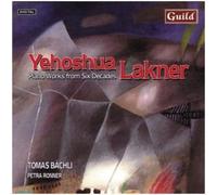 Yehoshua Lakner Piano Works from Six Decades (Bachli, Ronner) (CD) Album