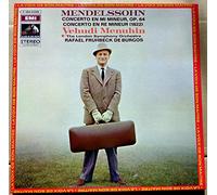 Yehudi MENUHIN - 1 Disque Vinyle LP 33 Tours - EMI C 069-02266 - Yehudi Menuhin - Mendelssohn - Concerto en mi mineur op.64 - Concerto en ré mineur - London Symphony Orchestra - Rafael Fruhbeck de Burgos.