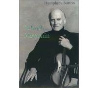 Yehudi Menuhin: A Life