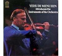 Yehudi Menuhin - Introduces The Instruments Of The Orchestra