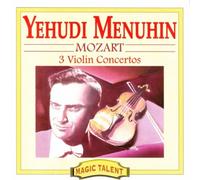 Yehudi Menuhin - MozartViolin Concs.3,4 & 7