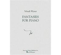 Yehudi Wyner - Fantasies for Piano