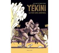 Yekini le roi des arenes Fauve d'Angoulême prix Révélation 2015 - Clément Xavier - Flblb Eds - broché - Bande dessinée