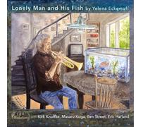 Eckemoff,Yelena - Lonely Man and His Fish [Import]