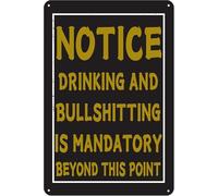 Yelenacca Plaque en métal avec inscription « Drinking and Bullshitting is Mandatory Beyond This Point Notice » - Décoration murale rétro en métal - Pour garage, salle de jeux, maison, bar - 20,3 x