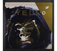 YELLO - You Gotta Say Yes To Another Excess