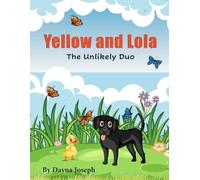 Yellow and Lola, The Unlikely Duo