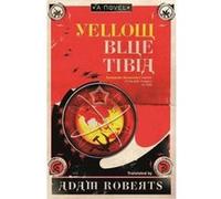 Yellow Blue Tibia Roberts, Adam (Auteur)