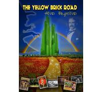 Yellow Brick Road & Beyond
