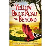 Yellow Brick Road & Beyond