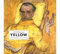 Yellow by Michel Pastoureau Unknown (Auteur)