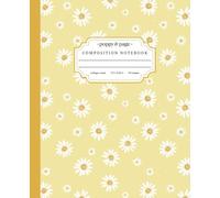 Yellow Daisy Composition Notebook: Cute Retro Pastel Light Yellow and White Daisies Flower Pattern for Teen Girls and Women for School Work | College Ruled
