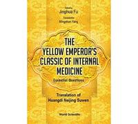 Yellow Emperor's Classic Of Medicine Essential Questions