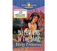 Yellow Eyes in the Dark Freeman, Becky (Auteur)