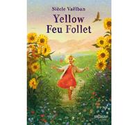 Yellow Feu Follet - Siècle Vaëlban - Ecole Des Loisirs - broché - Roman junior