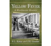 Yellow Fever - J.E. Gessler - McFarland amp Co Inc - Livre en Anglais - Paperback J.E. GesslerJ.E. Gessler (Auteur)