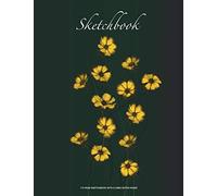 Yellow Flower Sketchbook: Sketchbook/Journal - 105 Plain Sketchbook Pages With 5 Ruled Notes Pages (8.5" X 11")
