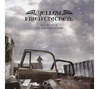 YELLOW FRIED CHICKENZ - All My Love/You are The Reason [Import Allemand]