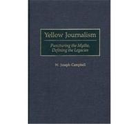 Yellow Journalism W. Joseph Campbell (Auteur)
