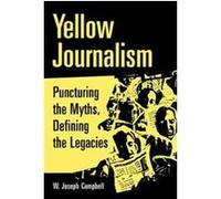 Yellow Journalism W. Joseph Campbell (Auteur)