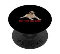 Yellow Lab Did You Say Ball Labrador Lover Dog Owner PopSockets PopGrip Adhésif