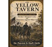 Yellow Tavern: The Bullet That Changed The Course Of A Nation, A Deeper Investigation and Possible Strategic Turning of the American Civil War, ... and Deployment as Aggressive Offense Units