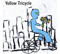 Yellow Tricycle - A Lovers Prayer