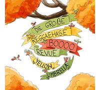 Yellow Umbrella - Die Große Reggaehase Boooo Revue (Best of)
