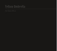 Yellow Umbrella - The Black Album