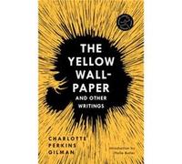 Yellow Wall-Paper and Other Writings,The Charlotte Perkins Gilman Halle Butler (Auteur)