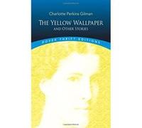 Yellow Wallpaper, Dover Thrift Editions Series Charlotte Perkins Gilman (Auteur)
