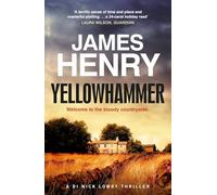 Yellowhammer: The gripping second murder mystery in the DI Nicholas Lowry series