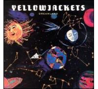 Yellowjackets - Dreamland