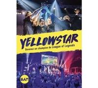 Yellowstar, devenez un champion de League of Legends Bora Kim (Auteur)