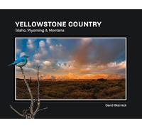 Yellowstone Country: Idaho, Wyoming & Montana