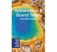 Lonely Planet – Yellowstone & Grand Teton National Parks – Anglais – 7e éd.